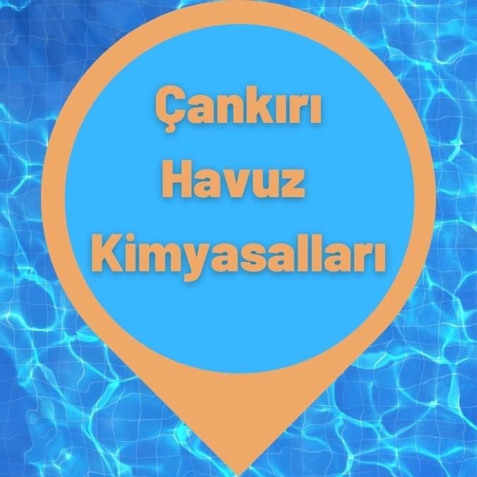 Çankırı Havuz Kimyasalları
