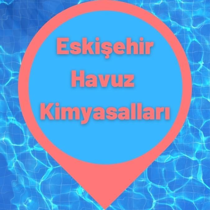 Eskişehir Havuz Kimyasalları