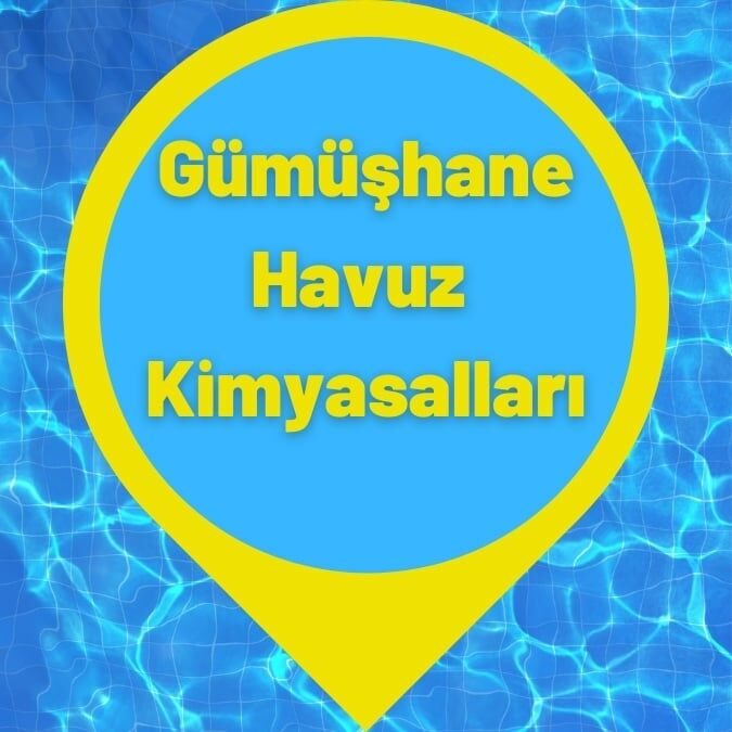 Gümüşhane Havuz Kimyasalları