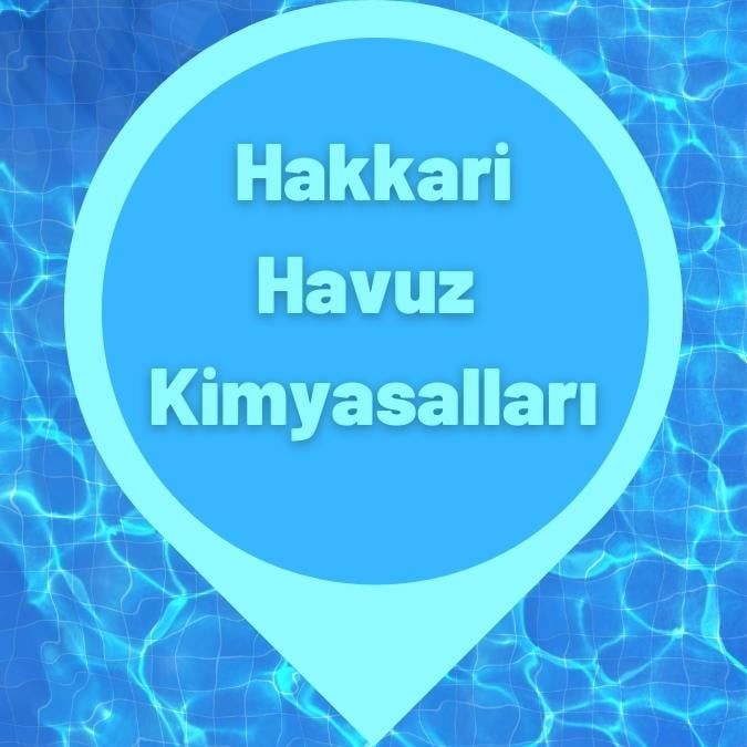 Hakkari Havuz Kimyasalları