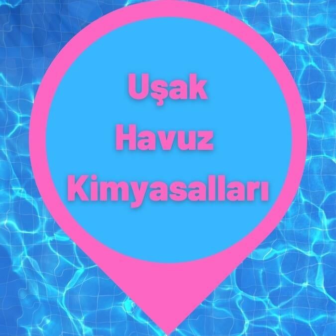 Uşak Havuz Kimyasalları