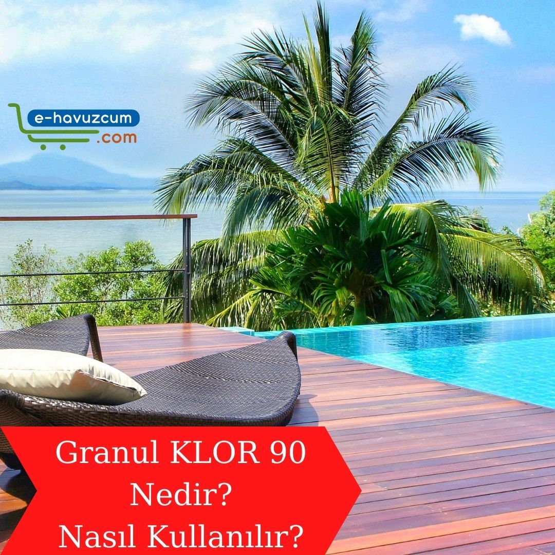 Granul Toz Klor 90 Nedir? Nasıl Kullanılır?