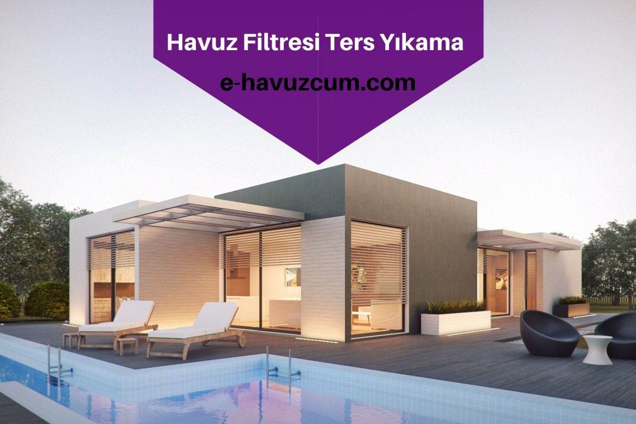 Havuz Filtresi Ters Yıkama Nasıl Yapılır